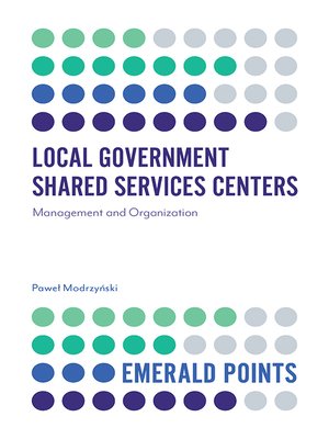 cover image of Local Government Shared Services Centers